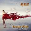 My World (Beatless Vocal Lounge Mix) - Lounge Pilots&Rainfairy