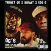 OGs (Explicit) - Bofaatbeatz&Edo G&Thrust OG