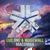 Macumba (Original Mix) - Luc One&Noisewall