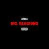 Des illusions (Explicit) - Antares