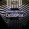 Cassiopeia - Rodrigo Cortazar