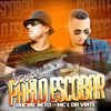 Igual Pablo Escobar(Brega Funk) (Explicit) - racine neto&MC L da Vinte
