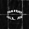 Fall hin - Traider