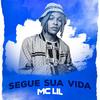 Segue Sua Vida - MC Lil