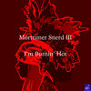 I'm Burnin' Hot (Fever Mix) - Morttimer Snerd III