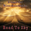 Road To Sky (Emotional Mix) - Alexander Miroshnichenko