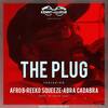 The Plug(Charged Up)[feat. Afro B, Reeko Squeeze & Abra Cadabra] (Explicit) - Afro B&Reeko Squeeze&Abra Cadabra&Kenny Allstar