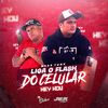 Mega Funk - Liga o Flash do Celular (Explicit) - Mc Delux&DJ Philipe Sestrem