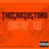 The Crazy Story (Explicit) - No Vanity&Yunggtobykeef