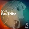 Be-Tribe - GAAB