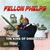 King of Ohio, Pt. 1 (Explicit) - Fellon Phelps