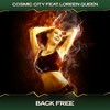 Back Free (Maseratis Deep Mix, 24 Bit Remastered) - Cosmic City&Loreen Queen