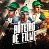 Roteiro de Filme (Explicit) - MC Neguinho BDP