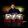 Paid in Full (Explicit) - Djg Chitowntraxter&Beadz