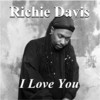 I Love You - Richie Davis