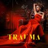 Trauma - Naldi&Aleks&Tefik&Marius