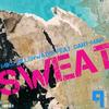 Sweat (The House Moguls Remix) - Mike Gillenwater&Gant-Man