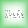 Young (VIP 2019 Mix) - BIZ&NextRO