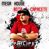 Mega House - Bota o Capacete - DJ Philipe Sestrem