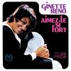 Aimez-Le Si Fort - Ginette Reno&Mortimer&MARTIN&Collet