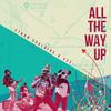 All The Way Up(feat. 422) (Explicit) - Ethan Spalding&422