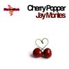 Cherry Popper (Original Mix) - Jay Montes