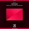 Confused (Dulcet Remix) - 3RVIN&Dulcet