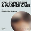 I Don't Like Anyone - Kyle Watson&warner case