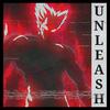 UNLEASH (Explicit) - 2KE