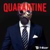 Quarantine - T-Bizzy & The Management&DJ Skandalous&Todd J. Brauer&BeatsCraze