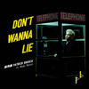 Don’t Wanna Lie (feat. 8lak, Hosea) - 派伟俊&8lak&Hosea