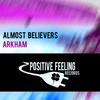 Arkham - Almost Believers