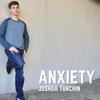 Anxiety - Joshua Turchin