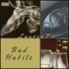 Bad Habits (Explicit) - Laurent