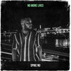 No More Lives (Explicit) - Spike Nu