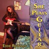 She Plays Guitar - Eddie Reynolds