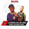 Pique do Bombom (Explicit) - Dj Rhuivo&Mc Linho