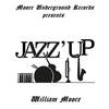 JAZZ'UP(Ode to Jeff) (Jackin Mix) - William Moore