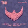 Far Behind (Original Mix) - Oleska&Otter Berry