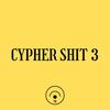 CYPHER SHIT 3 (Explicit) - Sky Rey&Raias Beats