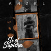 Si El Supiera - Anzel