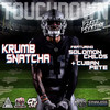 Touchdown - Krumbsnatcha&Solomon Childs&cuban pete