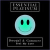 Feel My Love - Dougal&Cat Knight&Gammer