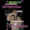 Interview (Explicit) - Bhevy