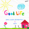 Good Life - Daniel Glaven&Brendan Mills&WLZN&Daniel Svenningsen Glaven&Will Church&Laura Julie Bollmann