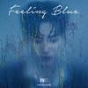 Feeling Blue - 姚柏南