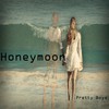 Honeymoon - Pretty Boys