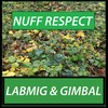 Nuff Respect - Labmig&Gimbal