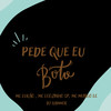 Pede Que Eu Boto (Explicit) - Mc Leozinho Sp&DJ Hammer&Mc Murilo LC&MC LUKÃO SP