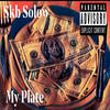 My Plate (Explicit) - SKB Solow